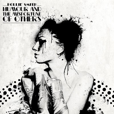 Hollie Smith/Humour & The Misfortune Of Oth@Import-Aus